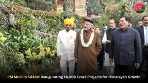 PM Modi in Sikkim: Inaugurating ₹4,000 Crore Projects for Himalayan Growth