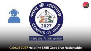 Census 2027 Helpline 1855 Goes Live Nationwide