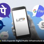 UPI 2026 Upgrade: India Expands Digital Public Infrastructure with New Features
