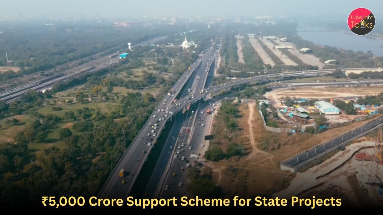 ₹5,000 Crore Support Scheme for State Projects