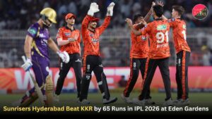 Sunrisers Hyderabad Beat KKR by 65 Runs in IPL 2026 at Eden Gardens