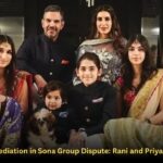 SC Urges Mediation in Sona Group Dispute: Rani and Priya Kapur Case