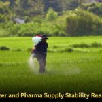 Fertilizer and Pharma Supply Stability Reassured