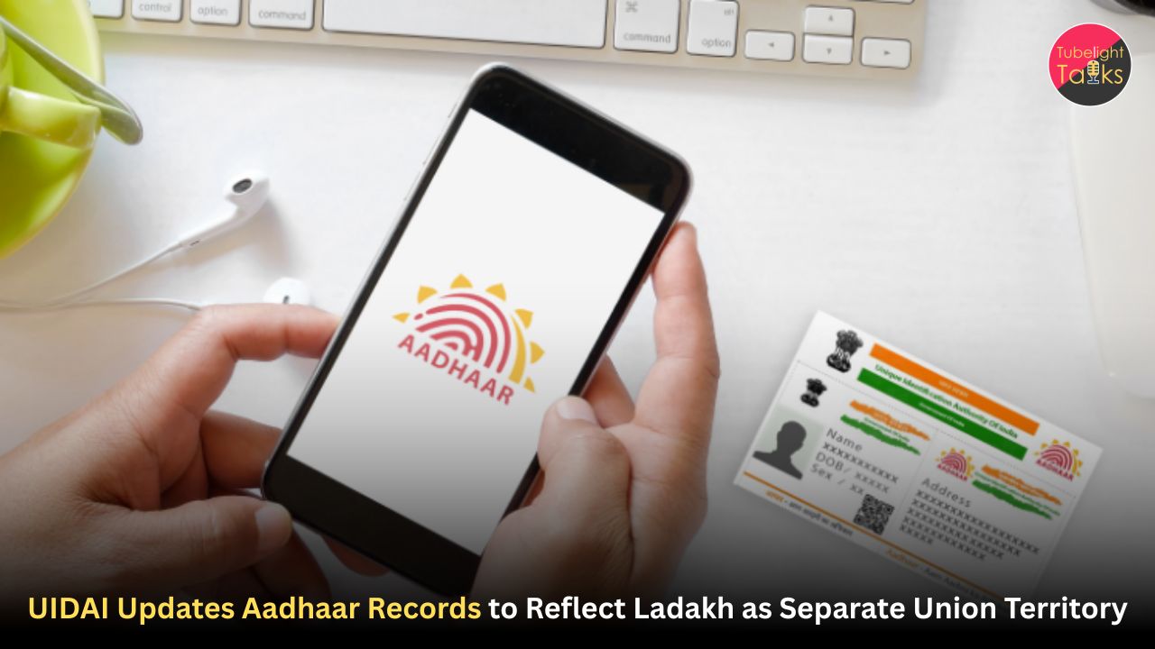 UIDAI Updates Aadhaar Records to Reflect Ladakh as Separate Union Territory