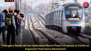 Telangana Sends 162-km Hyderabad Metro Phase 2 Proposal to Centre as Expansion Push Gains Momentum