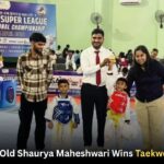 Five-Year-Old Shaurya Maheshwari Wins Taekwondo Gold