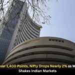 Sensex Falls Over 1400 Points