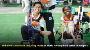 India Wins 16 Medals Including 7 Gold at World Archery Para Series in Bangkok.