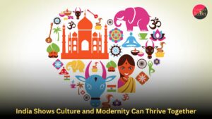 India Shows Culture and Modernity Can Thrive Together