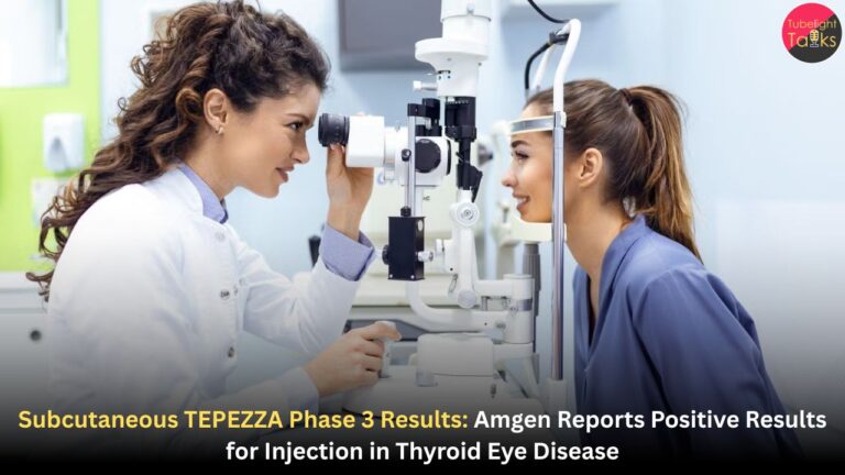 Subcutaneous TEPEZZA Phase 3 Results: Amgen Reports Positive Results for Injection in Thyroid Eye Disease
