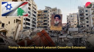 Trump Announces Israel-Lebanon Ceasefire Extension