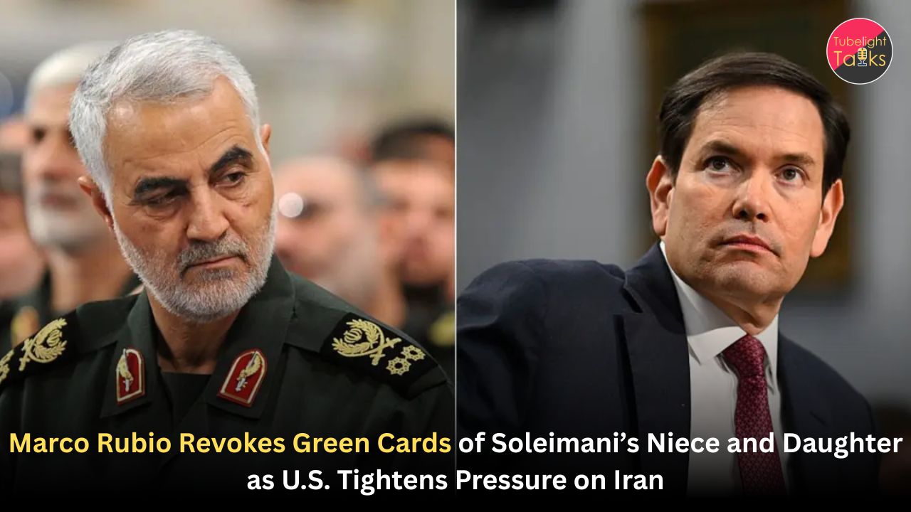 Marco Rubio Revokes Green Cards of Soleimani’s Niece and Daughter as U.S. Tightens Pressure on Iran