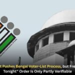 Supreme Court Pushes Bengal Voter-List Process, but Fresh “Publish by Tonight” Order Is Only Partly Verifiable