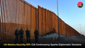 US-Mexico Security Rift: CIA Controversy Sparks Diplomatic Tensions