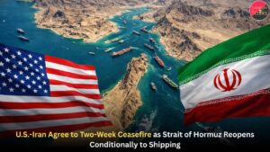 U.S.-Iran Agree to Two-Week Ceasefire as Strait of Hormuz Reopens Conditionally to Shipping