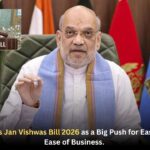 Amit Shah Hails Jan Vishwas Bill 2026 as a Big Push for Ease of Living and Ease of Business.