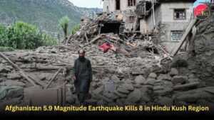 Afghanistan 5.9 Magnitude Earthquake Kills 8 in Hindu Kush Region