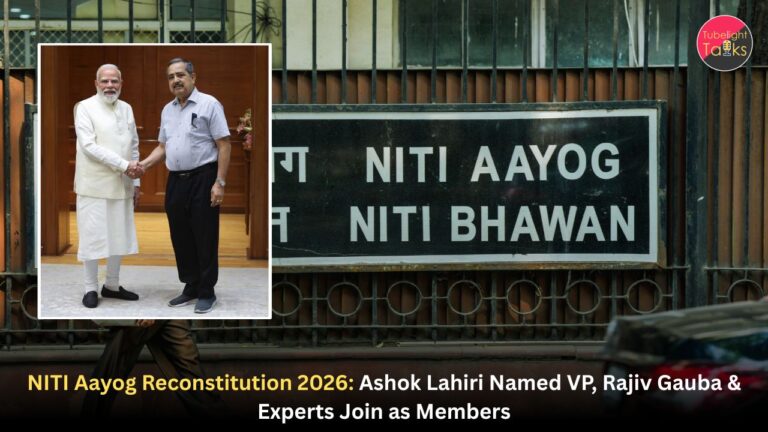 NITI Aayog Reconstitution 2026: Ashok Lahiri Named VP, Rajiv Gauba & Experts Join as Members