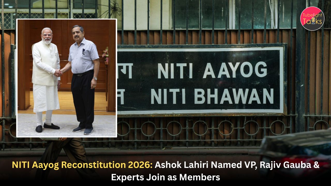 NITI Aayog Reconstitution 2026: Ashok Lahiri Named VP, Rajiv Gauba & Experts Join as Members