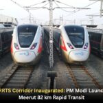 Namo Bharat RRTS Corridor Inaugurated: PM Modi Launches Full Delhi-Meerut 82 km Rapid Transit