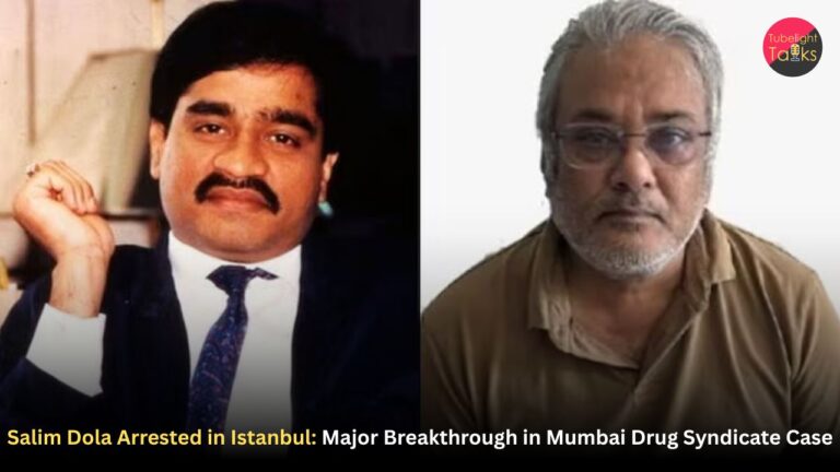 Salim Dola Arrested in Istanbul: Major Breakthrough in Mumbai Drug Syndicate Case