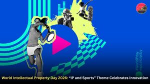 World Intellectual Property Day 2026: “IP and Sports” Theme Celebrates Innovation