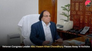 Veteran Congress Leader Abu Hasem Khan Chowdhury Passes Away in Kolkata