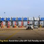 Update Your FASTag Now: Avoid the 1.25x UPI Toll Penalty on National Highways