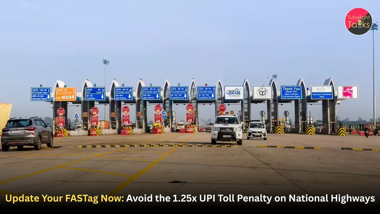 Update Your FASTag Now: Avoid the 1.25x UPI Toll Penalty on National Highways