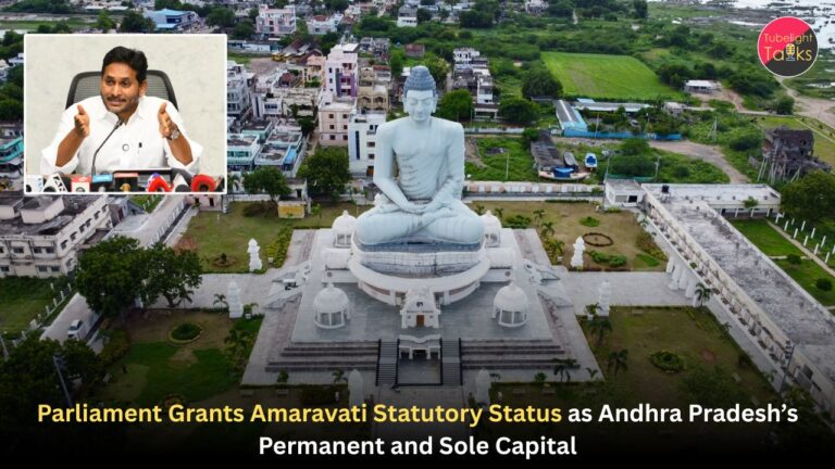 Parliament Grants Amaravati Statutory Status as Andhra Pradesh’s Permanent and Sole Capital