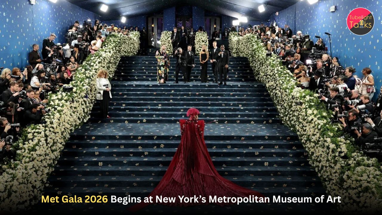 Met Gala 2026 Begins at New York’s Metropolitan Museum of Art