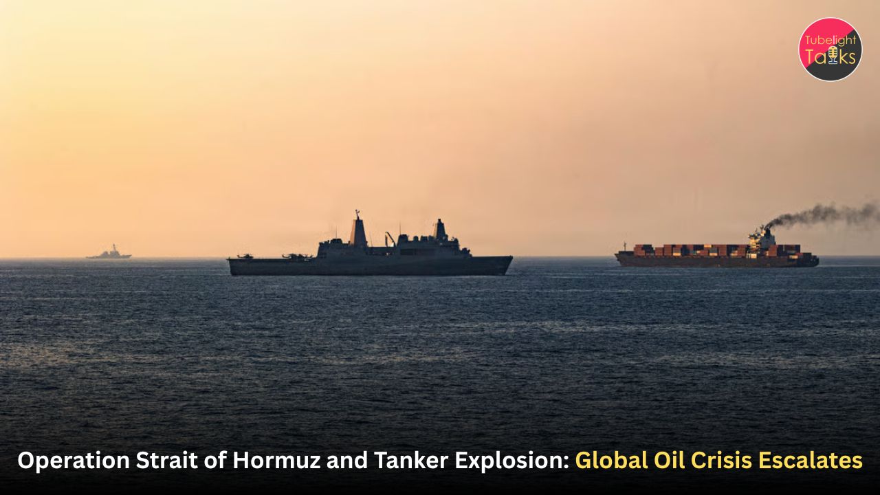 Operation Strait of Hormuz and Tanker Explosion: Global Oil Crisis Escalates