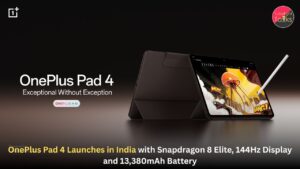 OnePlus Pad 4 Launches in India with Snapdragon 8 Elite, 144Hz Display and 13,380mAh Battery