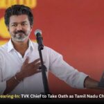 Vijay’s Historic Swearing-In: TVK Chief to Take Oath as Tamil Nadu Chief Minister Today