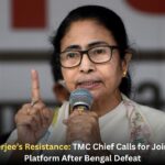 Mamata Banerjee’s Resistance: TMC Chief Calls for Joint Opposition Platform After Bengal Defeat