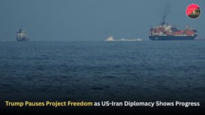 Trump Pauses Project Freedom as US-Iran Diplomacy Shows Progress