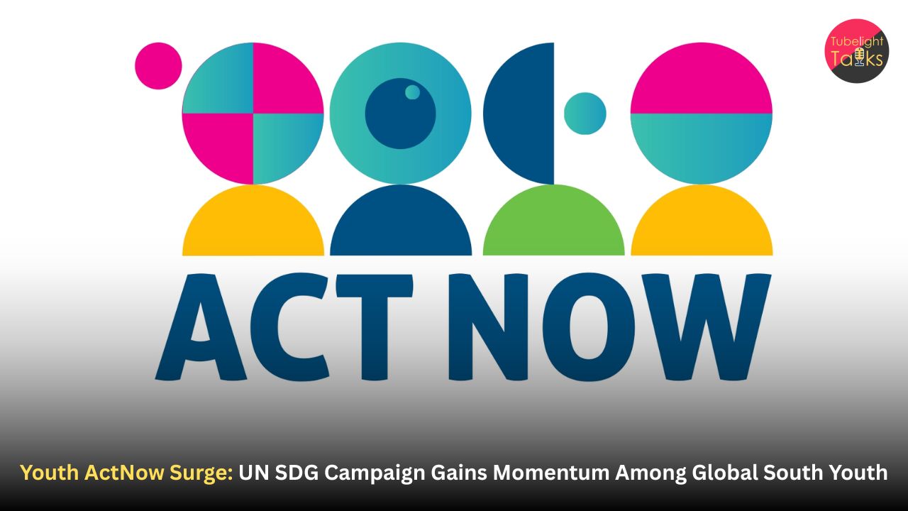 Youth ActNow Surge: UN SDG Campaign Gains Momentum Among Global South Youth