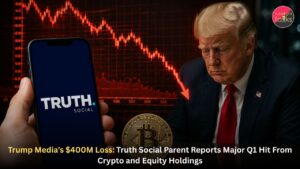 Trump Media’s $400M Loss: Truth Social Parent Reports Major Q1 Hit From Crypto and Equity Holdings