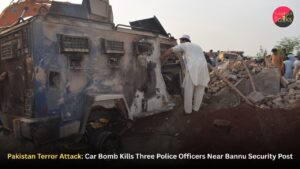 Pakistan Terror Attack: Car Bomb Kills Three Police Officers Near Bannu Security Post
