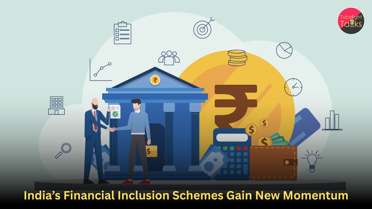 India’s Financial Inclusion Schemes Gain New Momentum