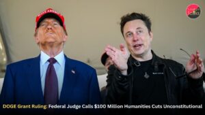 DOGE Grant Ruling: Federal Judge Calls $100 Million Humanities Cuts Unconstitutional