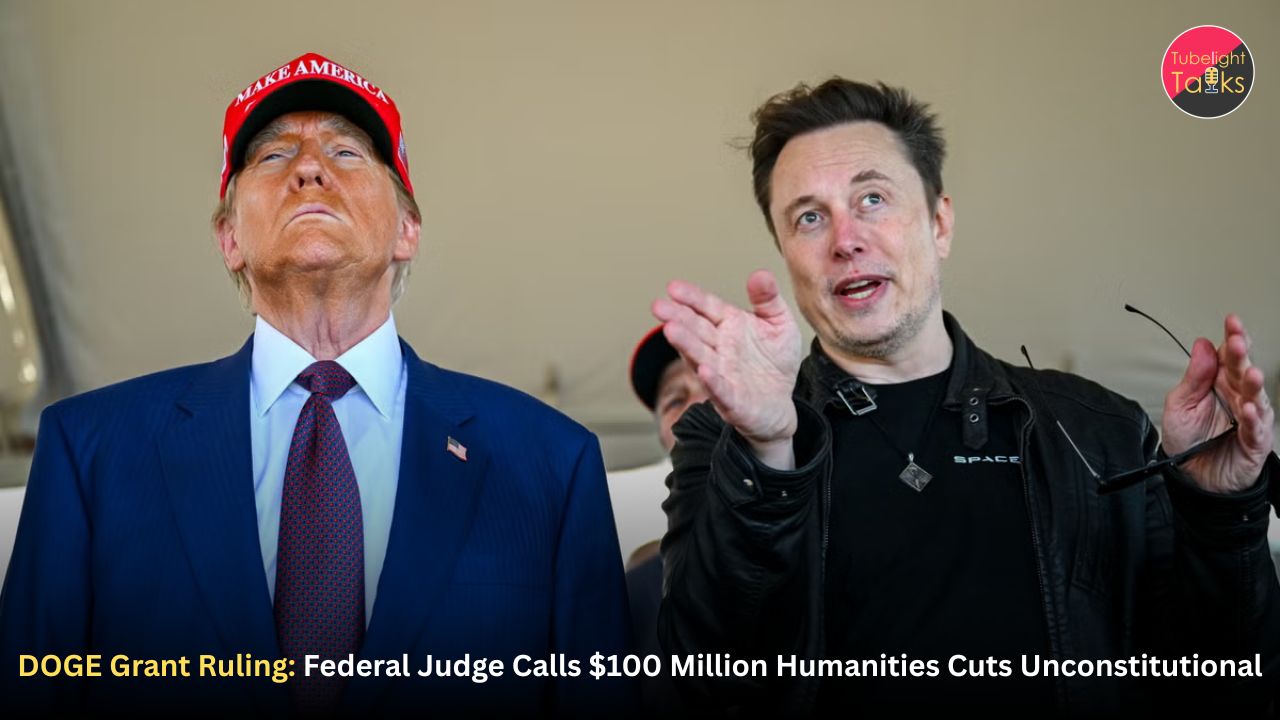 DOGE Grant Ruling: Federal Judge Calls $100 Million Humanities Cuts Unconstitutional