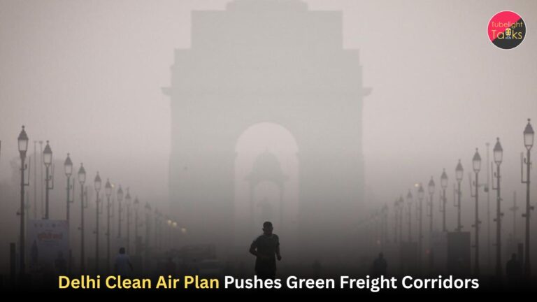 Delhi Clean Air Plan Pushes Green Freight Corridors