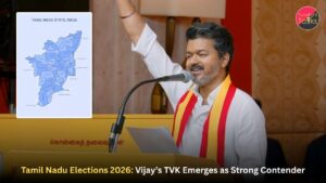 Tamil Nadu Elections 2026: Vijay’s TVK Emerges as Strong Contender