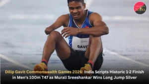 Dilip Gavit Commonwealth Games 2026 India Scripts Historic 1-2 Finish in Men's 100m T47 as Murali Sreeshankar Wins Long Jump Silver