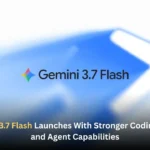 Gemini 3.7 Flash Launches With Stronger Coding, Web and Agent Capabilities