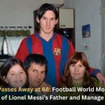 Jorge Messi Passes Away at 68 Football World Mourns the Loss of Lionel Messi’s Father and Manage