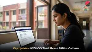 KVS NVS Tier-II Result 2026 is out - Candidate checking scorecard online
