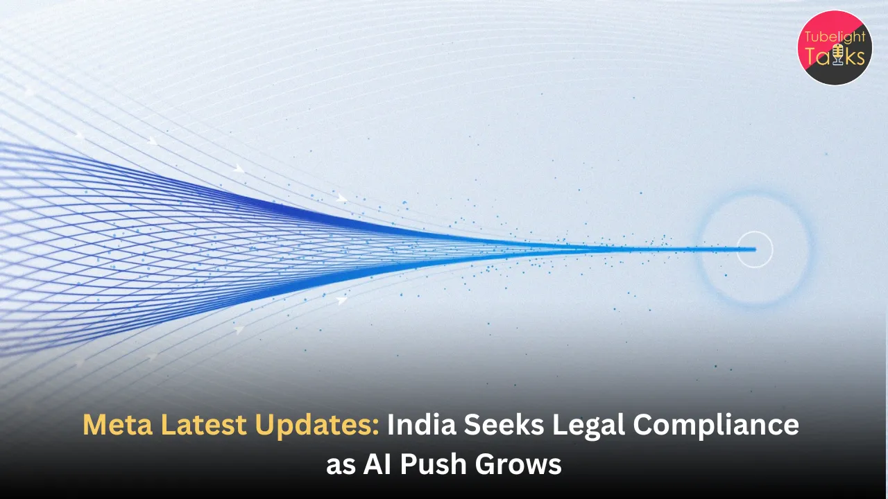 Meta Latest Updates India Seeks Legal Compliance as AI Push Grows