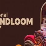 National Handloom Day 2026 India Honours Weavers, Heritage and Innovation on August 7
